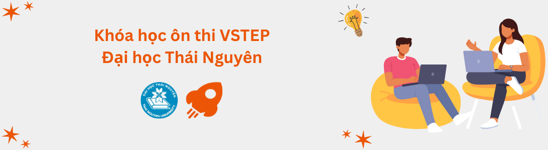 Khóa học ôn thi VSTEP tại Đại học Thái Nguyên (TNU)