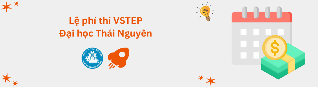 Lệ phí thi VSTEP tại Đại học Thái Nguyên (TNU)