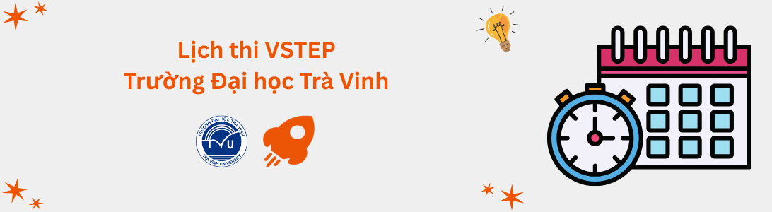 Lịch thi VSTEP tại Trường Đại học Trà Vinh (TVU)