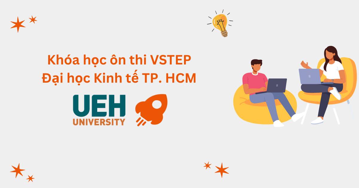 Khóa học ôn thi VSTEP tại Đại học Kinh tế TP. Hồ Chí Minh (UEH)