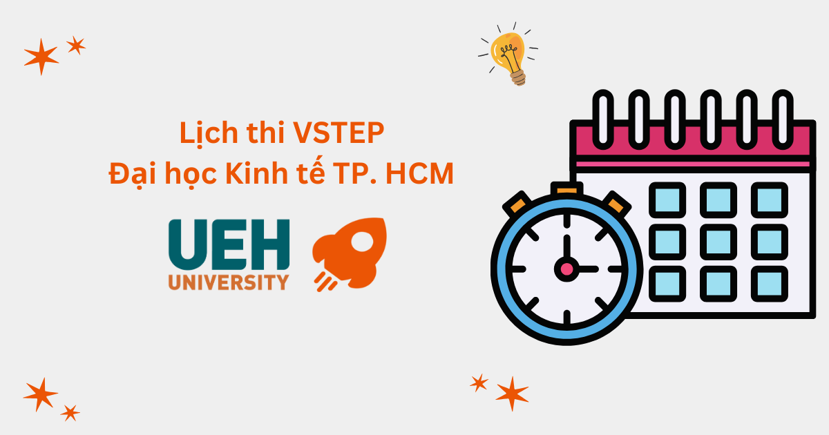 Lịch thi VSTEP tại Đại học Kinh tế TP. HCM (UEH)