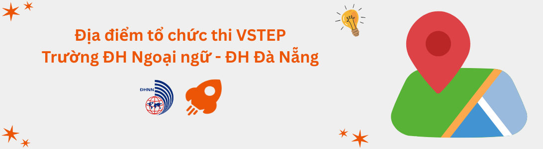 Địa điểm tổ chức thi VSTEP tại Trường Đại học Ngoại ngữ - Đại học Đà Nẵng (UFL)