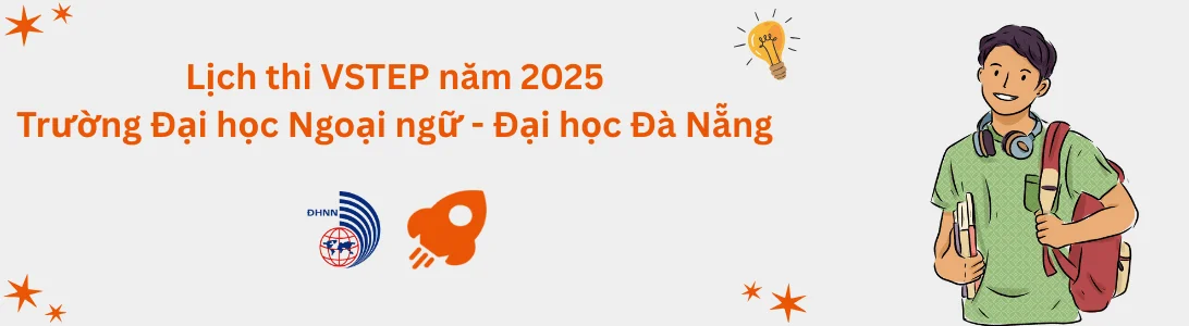 Lịch thi VSTEP tại Trường Đại học ngoại ngữ - Đại học Đà Nẵng (UFL)