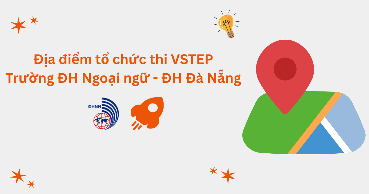 Địa điểm tổ chức thi VSTEP tại Trường Đại học Ngoại ngữ - Đại học Đà Nẵng (UFL)