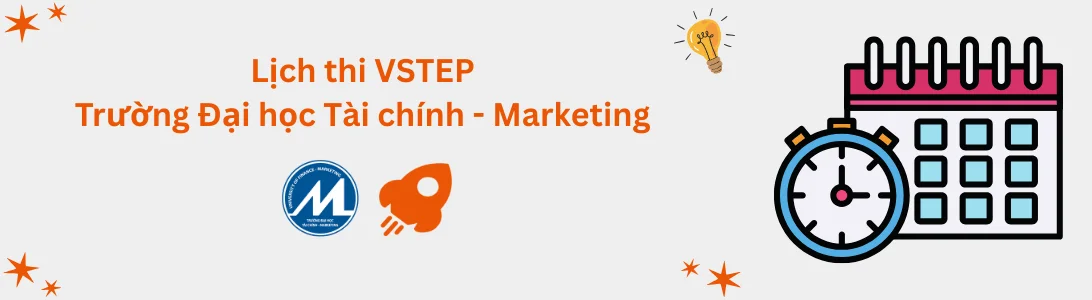 Lịch thi VSTEP tại Trường Đại học Tài chính - Marketing (UFM)