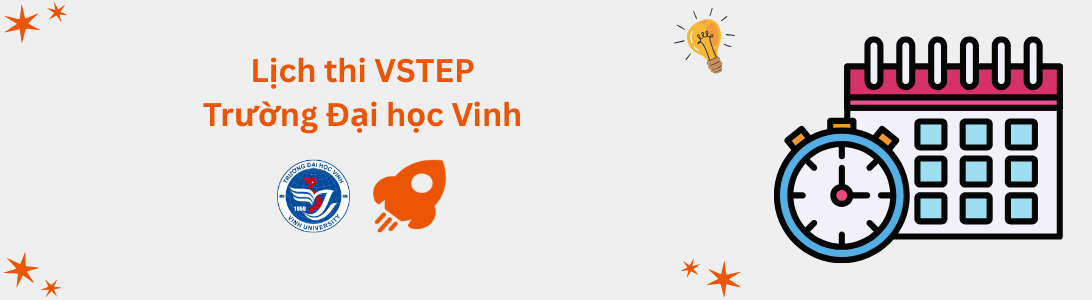 Lịch thi VSTEP tại Trường Đại học Vinh (VINHUNI)