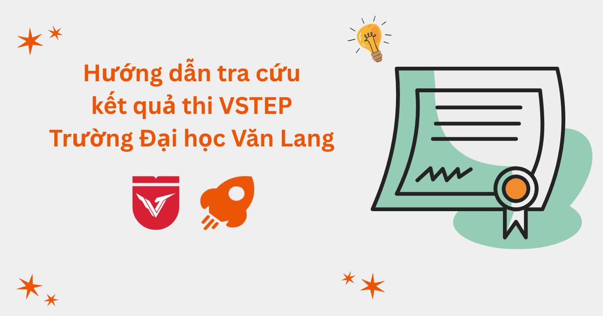 Cách tra cứu kết quả thi VSTEP tại Trường Đại học Văn Lang (VLU)